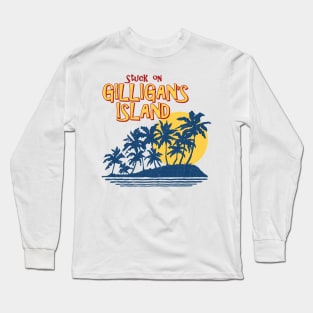 Stuck on Gilligan's Island Long Sleeve T-Shirt